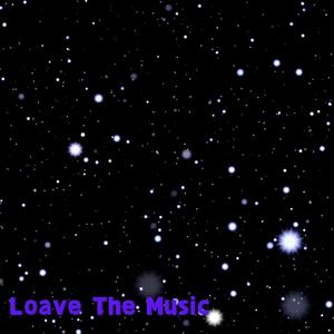 Loave The Music