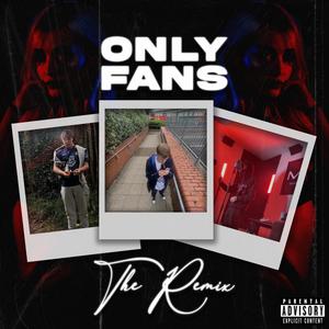 Only Fans (feat. C1.lvp & Ax2 Official) [Remix] [Explicit]