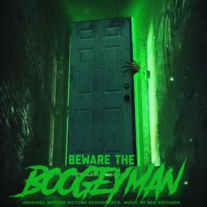 Beware The Boogeyman (Original Motion Picture Soundtrack) (Beware The Boogeyman 电影原声带)