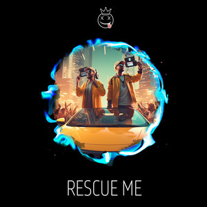 Rescue Me (VibeLord Remix)