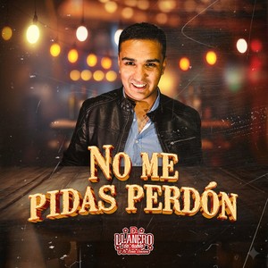 No Me Pidas Perdón