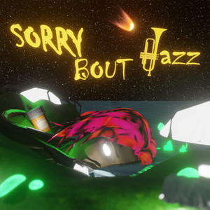 Sorry Bout Jazz (Explicit)