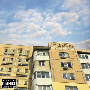 Hai La Balcon (Explicit)