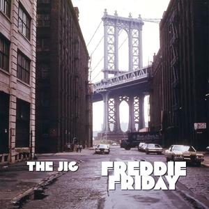 Freddie Friday (Explicit)