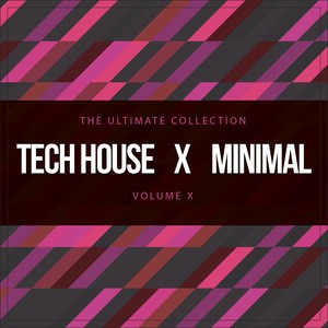 Tech House X Minimal Vol. X