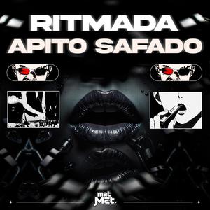 RITMADA APITO SAFADO (Explicit)