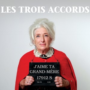 J'aime ta grand-mère