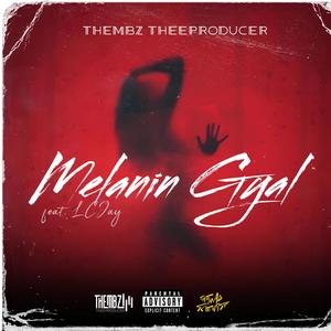 Melanin Gyal (feat. LCJay) [Explicit]