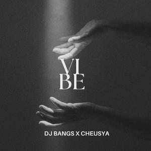 VIBE (feat. CHEUSYA)