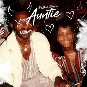 Auntie (Explicit)
