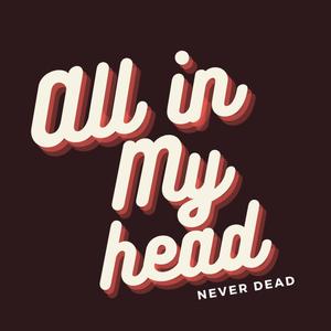All In My Head