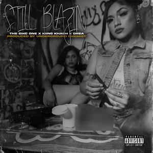 Still Blazin (feat. Kiing Khash & Drea) [Explicit]