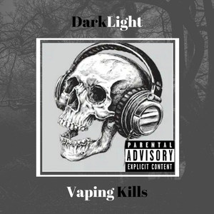 Vaping Kills (Explicit)