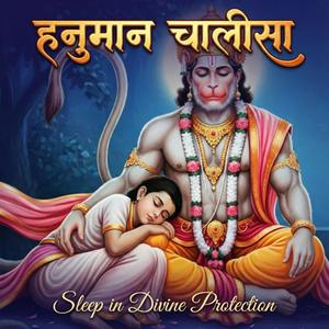Hanuman Chalisa (Sleep in Divine Protection)