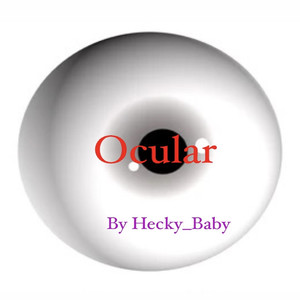 Ocular (Explicit)