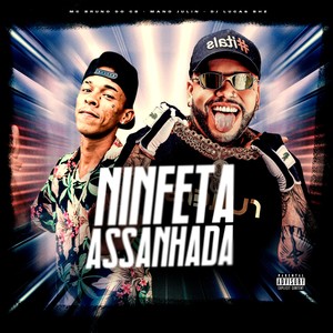 Ninfeta Assanhada (Explicit)