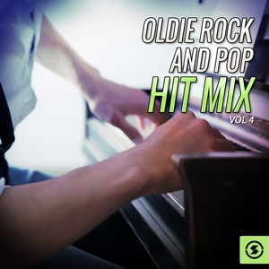 Oldie Rock and Pop Hit Mix, Vol. 4 (Explicit)