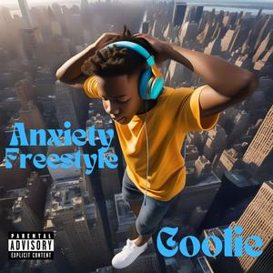 Anxiety Freestyle (Explicit)