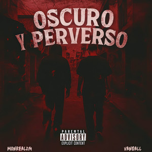 Oscuro y Perverso (Explicit)