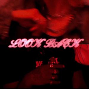 Look Back (feat. Racky) (Explicit)