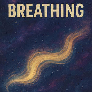 Breathing Freestyle (Explicit)