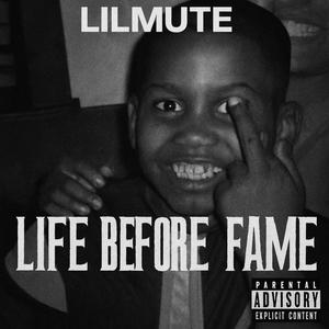 LIFE BEFORE THE FAME