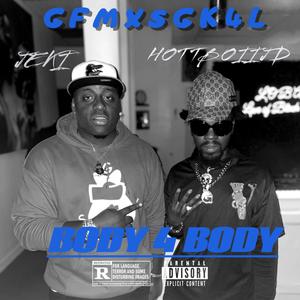 BODY 4 BODY (feat. HOTTBOIIJD) (Explicit)