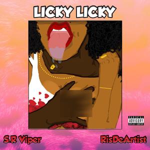 Licky Licky (feat. RisDeArtist) [Explicit]