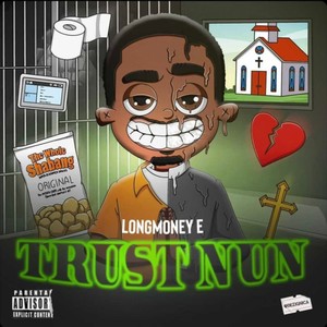 TRUST NUN (Explicit)