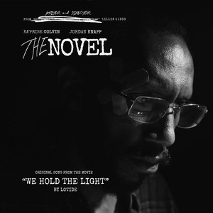 We Hold the Light (Explicit)