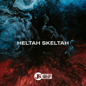 HELTAH SKELTAH (Explicit)