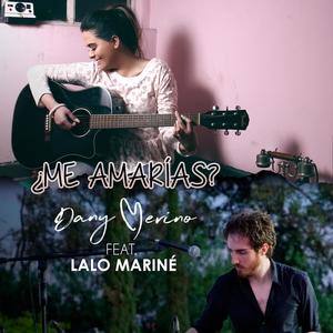 ¿Me amarías?(feat. Lalo Mariné)