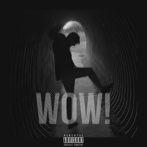 WOW! (Explicit)