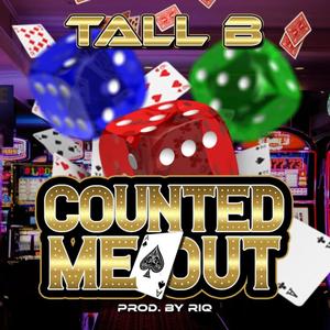 Counted Me Out (Explicit)