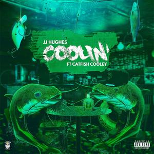 Coolin (feat. Catfish Cooley) [Explicit]