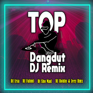 Top Dangdut DJ Remix