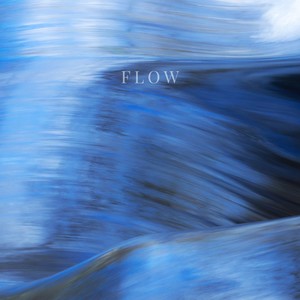 Flow