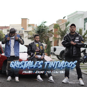Cristales Tintiados (Explicit)
