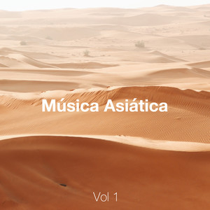 Música Asiática Vol 1 - Canciones Relajantes y Sonidos de la Naturaleza