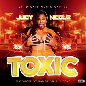 Toxic (Explicit)