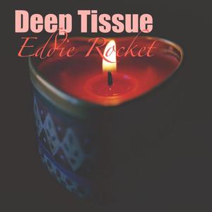 Deep Tissue