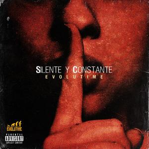 Silente y Constante (Explicit)