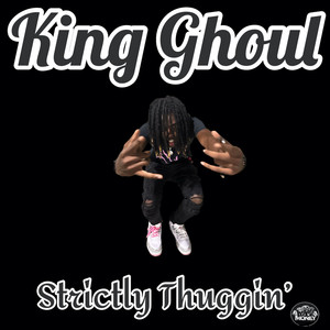 Strictly Thuggin' (Explicit)