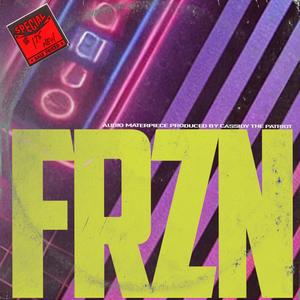 FRZN (Explicit)