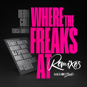 Where The Freaks At Remixes (Explicit)