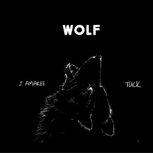 Wolf (feat. Tuck) [Explicit]