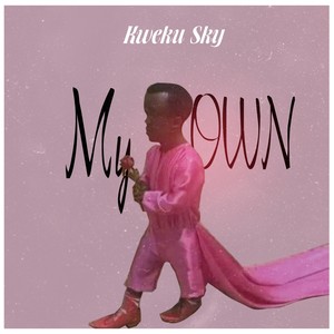 My Own (Explicit)