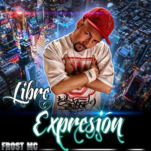 Libre Expresión (Explicit)