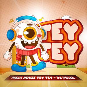 MEGA HOUSE TEY TEY (Explicit)