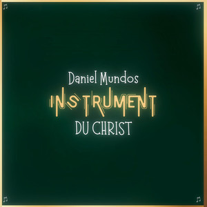 INSTRUMENT DU CHRIST